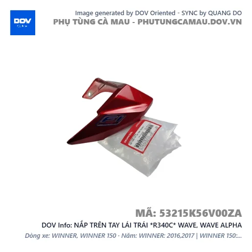 NẮP TRÊN TAY LÁI TRÁI *R340C* WAVE, WAVE ALPHA — 53215K56V00ZA