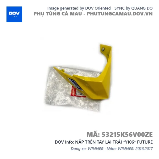 NẮP TRÊN TAY LÁI TRÁI *Y106* FUTURE — 53215K56V00ZE