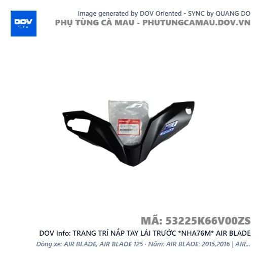 TRANG TRÍ NẮP TAY LÁI TRƯỚC *NHA76M* AIR BLADE — 53225K66V00ZS