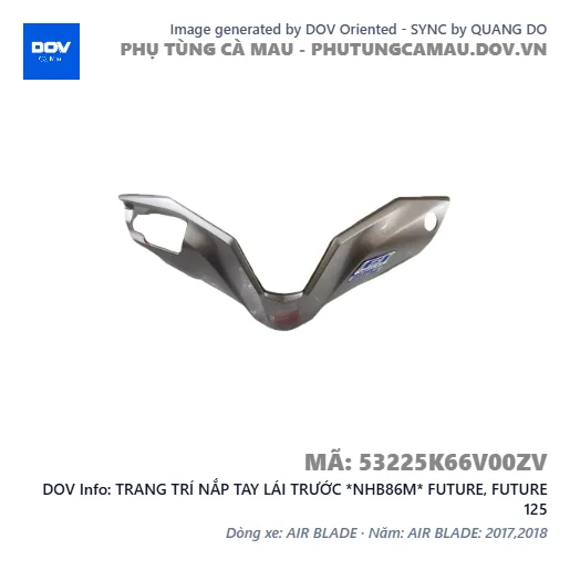 TRANG TRÍ NẮP TAY LÁI TRƯỚC *NHB86M* FUTURE, FUTURE 125 — 53225K66V00ZV