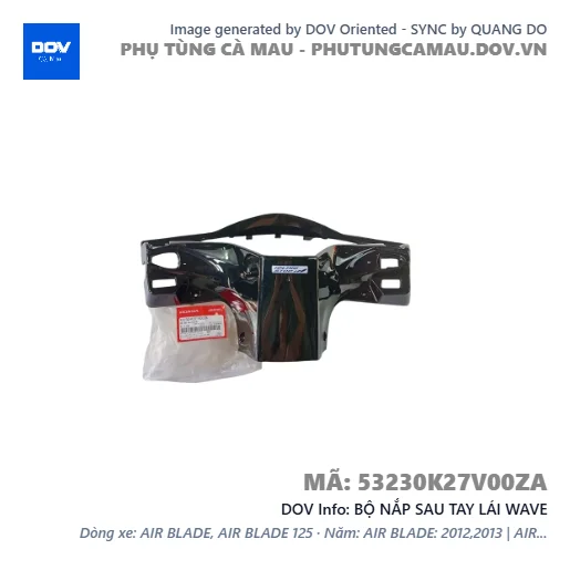 BỘ NẮP SAU TAY LÁI WAVE — 53230K27V00ZA