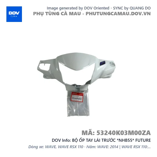 BỘ ỐP TAY LÁI TRƯỚC *NHB55* FUTURE — 53240K03M00ZA