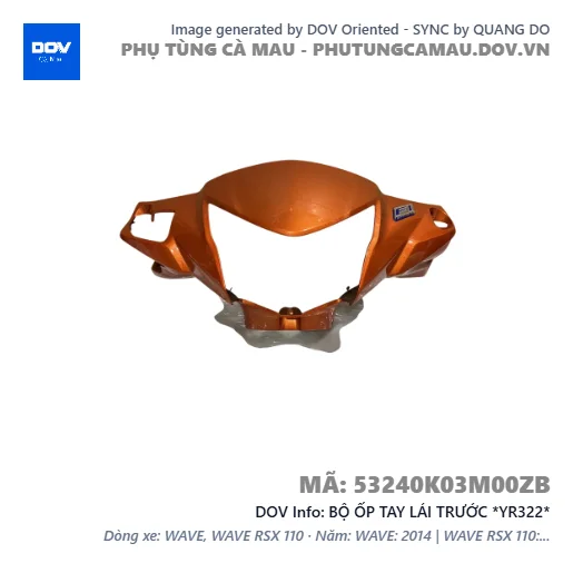 BỘ ỐP TAY LÁI TRƯỚC *YR322*  — 53240K03M00ZB
