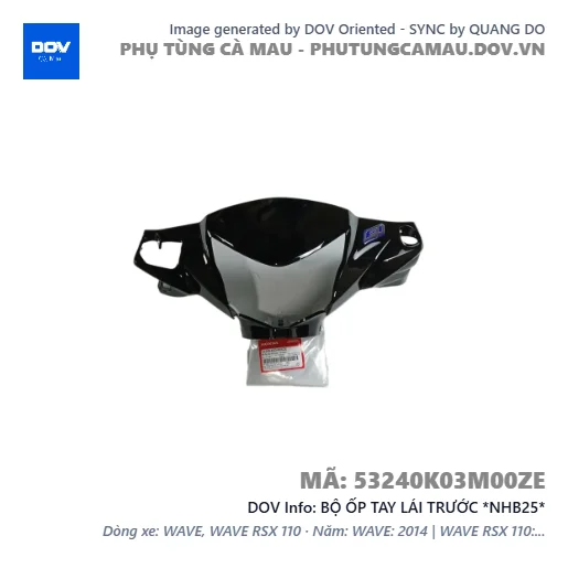 BỘ ỐP TAY LÁI TRƯỚC *NHB25* — 53240K03M00ZE
