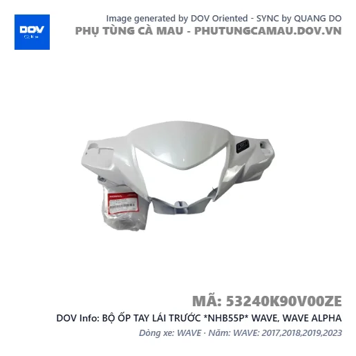 BỘ ỐP TAY LÁI TRƯỚC *NHB55P* WAVE, WAVE ALPHA — 53240K90V00ZE