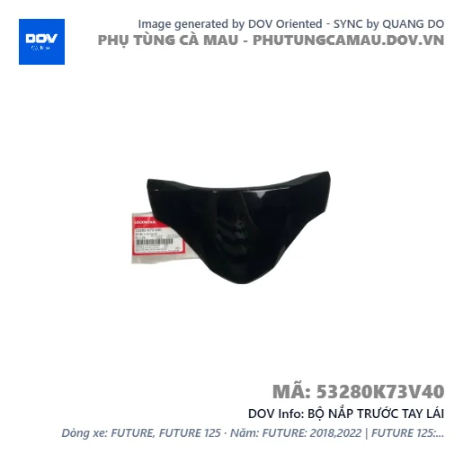 BỘ NẮP TRƯỚC TAY LÁI  — 53280K73V40