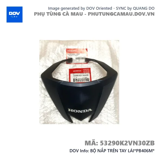 BỘ NẮP TRÊN TAY LÁI*PB406M*  — 53290K2VN30ZB