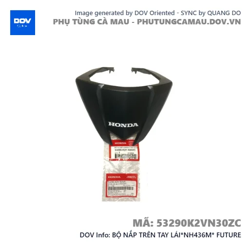 BỘ NẮP TRÊN TAY LÁI*NH436M* FUTURE — 53290K2VN30ZC