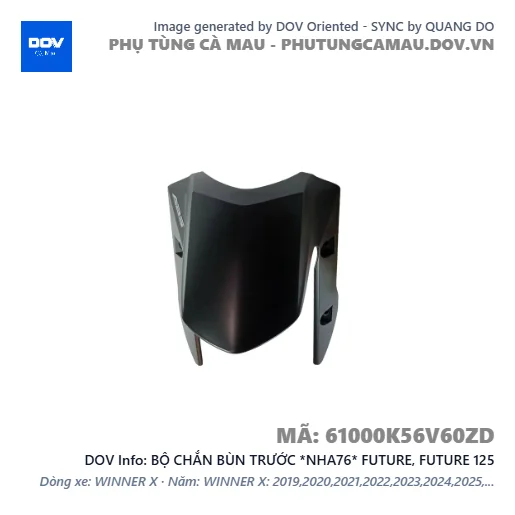 BỘ CHẮN BÙN TRƯỚC *NHA76* FUTURE, FUTURE 125 — 61000K56V60ZD