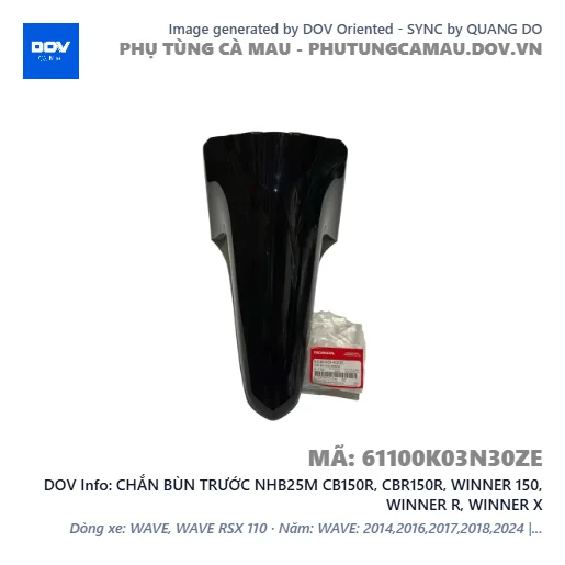 CHẮN BÙN TRƯỚC NHB25M CB150R, CBR150R, WINNER 150, WINNER R, WINNER X — 61100K03N30ZE