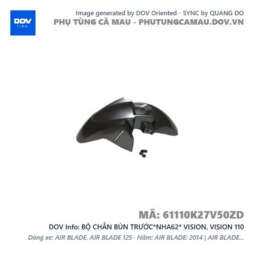 BỘ CHẮN BÙN TRƯỚC*NHA62* VISION, VISION 110 — 61110K27V50ZD