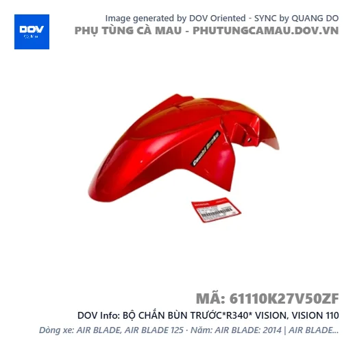 BỘ CHẮN BÙN TRƯỚC*R340* VISION, VISION 110 — 61110K27V50ZF
