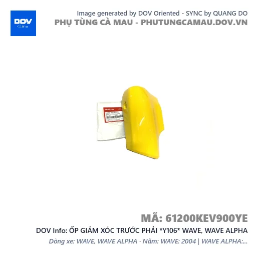 ỐP GIẢM XÓC TRƯỚC PHẢI *Y106* WAVE, WAVE ALPHA — 61200KEV900YE