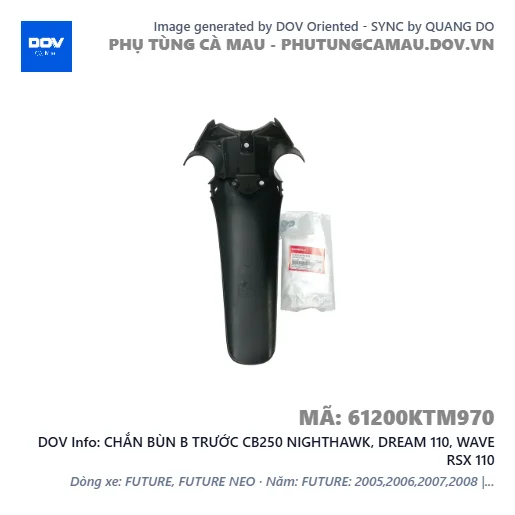 CHẮN BÙN B TRƯỚC CB250 NIGHTHAWK, DREAM 110, WAVE RSX 110 — 61200KTM970
