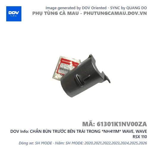 CHẮN BÙN TRƯỚC BÊN TRÁI TRONG *NH411M* WAVE, WAVE RSX 110 — 61301K1NV00ZA