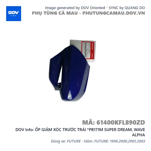 ỐP GIẢM XÓC TRƯỚC TRÁI *PB171M SUPER DREAM, WAVE ALPHA — 61400KFL890ZD