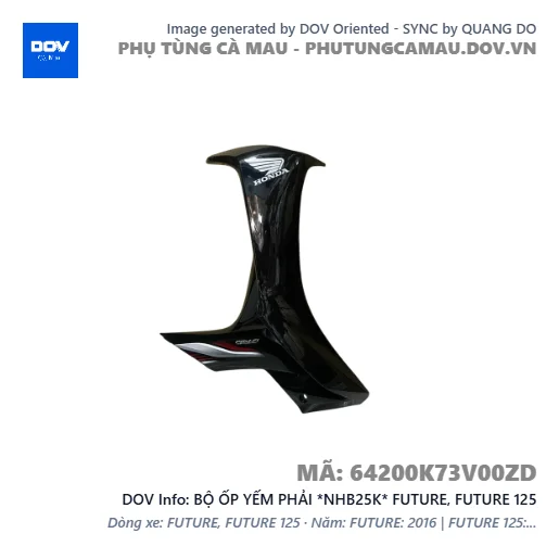 BỘ ỐP YẾM PHẢI *NHB25K* FUTURE, FUTURE 125 — 64200K73V00ZD