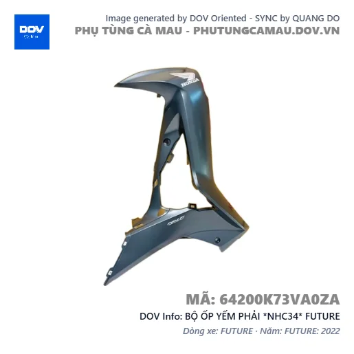 BỘ ỐP YẾM PHẢI *NHC34* FUTURE — 64200K73VA0ZA