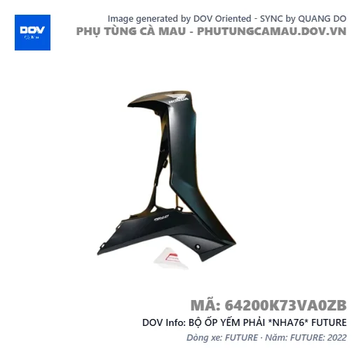 BỘ ỐP YẾM PHẢI *NHA76* FUTURE — 64200K73VA0ZB