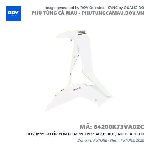 BỘ ỐP YẾM PHẢI *NH193* AIR BLADE, AIR BLADE 110 — 64200K73VA0ZC