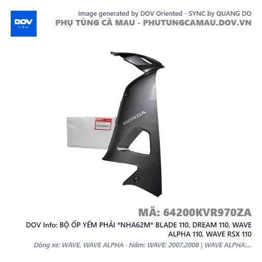 BỘ ỐP YẾM PHẢI *NHA62M* BLADE 110, DREAM 110, WAVE ALPHA 110, WAVE RSX 110 — 64200KVR970ZA