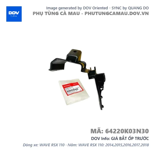 GIÁ BẮT ỐP TRƯỚC  — 64220K03N30