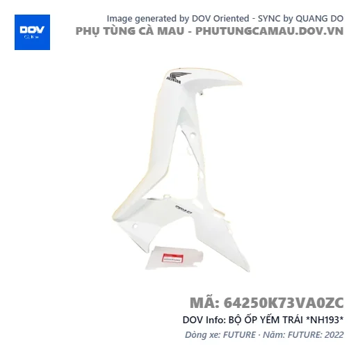 BỘ ỐP YẾM TRÁI *NH193*  — 64250K73VA0ZC