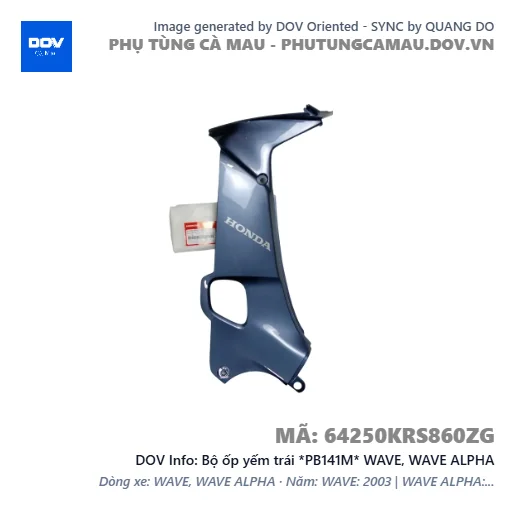 Bộ ốp yếm trái *PB141M* WAVE, WAVE ALPHA — 64250KRS860ZG