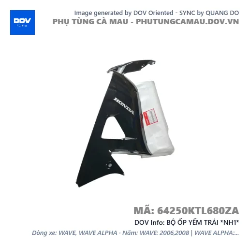 BỘ ỐP YẾM TRÁI *NH1*  — 64250KTL680ZA