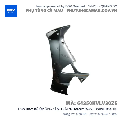 BỘ ỐP ỐNG YẾM TRÁI *NHA69P* WAVE, WAVE RSX 110 — 64250KVLV30ZE