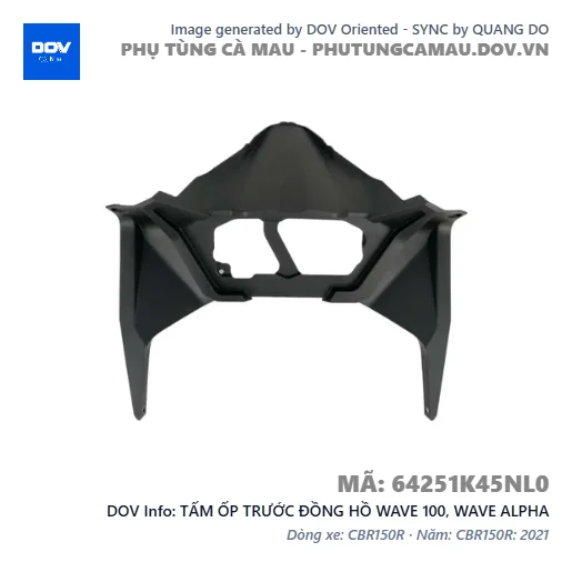 TẤM ỐP TRƯỚC ĐỒNG HỒ WAVE 100, WAVE ALPHA — 64251K45NL0