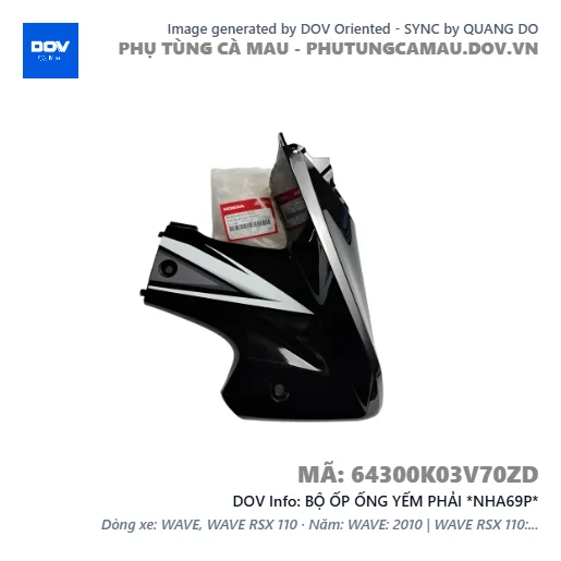 BỘ ỐP ỐNG YẾM PHẢI *NHA69P*  — 64300K03V70ZD