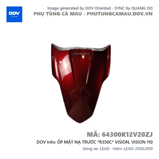 ỐP MẶT NẠ TRƯỚC *R350C* VISION, VISION 110 — 64300K12V20ZJ
