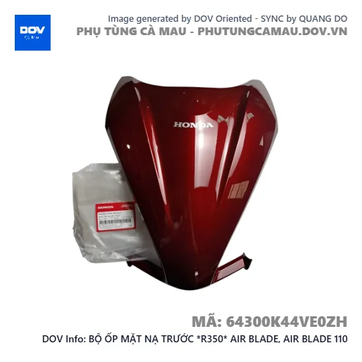 BỘ ỐP MẶT NẠ TRƯỚC *R350* AIR BLADE, AIR BLADE 110 — 64300K44VE0ZH