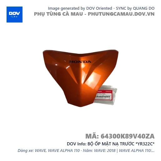 BỘ ỐP MẶT NẠ TRƯỚC *YR322C*  — 64300K89V40ZA