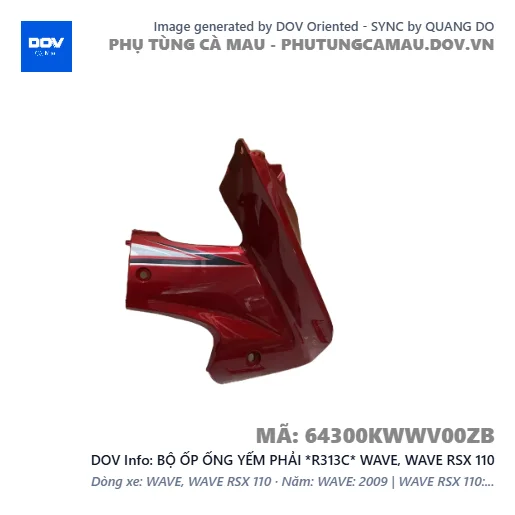 BỘ ỐP ỐNG YẾM PHẢI *R313C* WAVE, WAVE RSX 110 — 64300KWWV00ZB