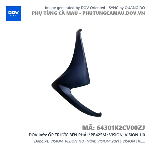 ỐP TRƯỚC BÊN PHẢI *PB425M* VISION, VISION 110 — 64301K2CV00ZJ