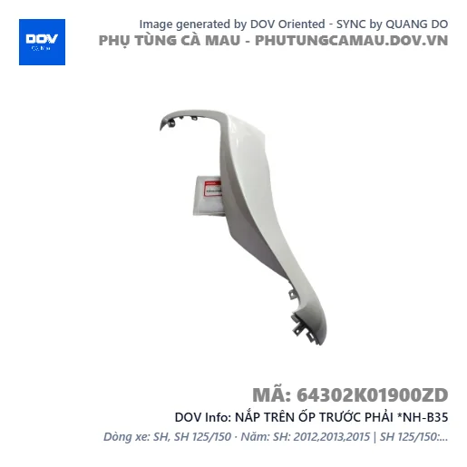 NẮP TRÊN ỐP TRƯỚC PHẢI *NH-B35 — 64302K01900ZD