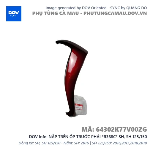 NẮP TRÊN ỐP TRƯỚC PHẢI *R368C* SH, SH 125/150 — 64302K77V00ZG