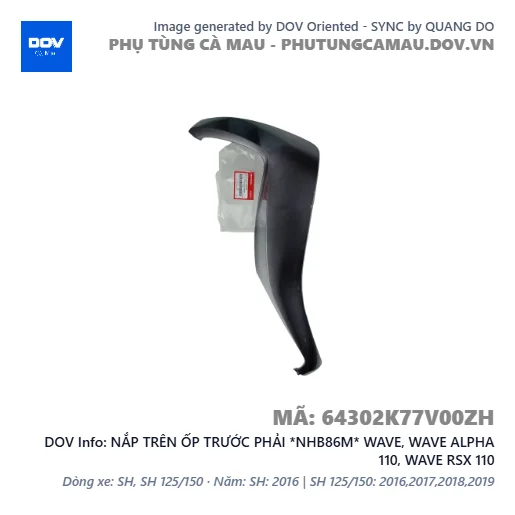 NẮP TRÊN ỐP TRƯỚC PHẢI *NHB86M* WAVE, WAVE ALPHA 110, WAVE RSX 110 — 64302K77V00ZH