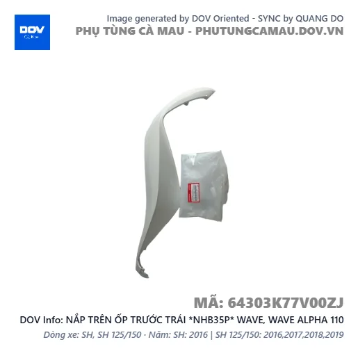 NẮP TRÊN ỐP TRƯỚC TRÁI *NHB35P* WAVE, WAVE ALPHA 110 — 64303K77V00ZJ