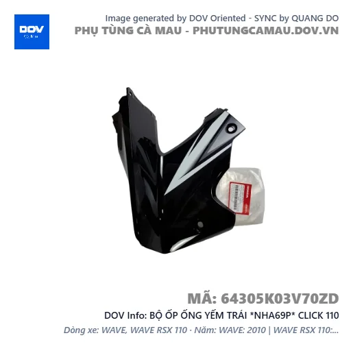 BỘ ỐP ỐNG YẾM TRÁI *NHA69P* CLICK 110 — 64305K03V70ZD
