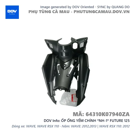 ỐP ỐNG YẾM CHÍNH *NH-1* FUTURE 125 — 64310K07940ZA
