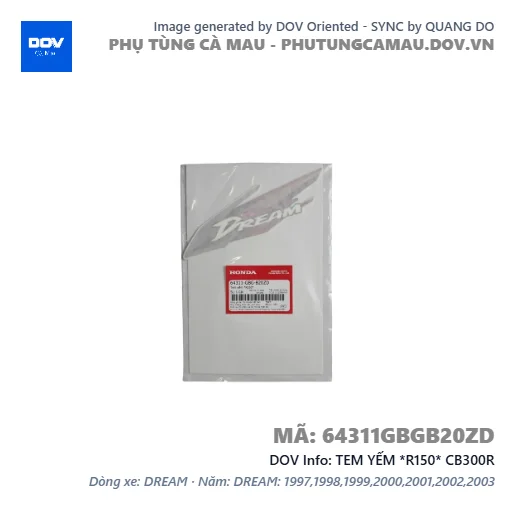 TEM YẾM *R150* CB300R — 64311GBGB20ZD