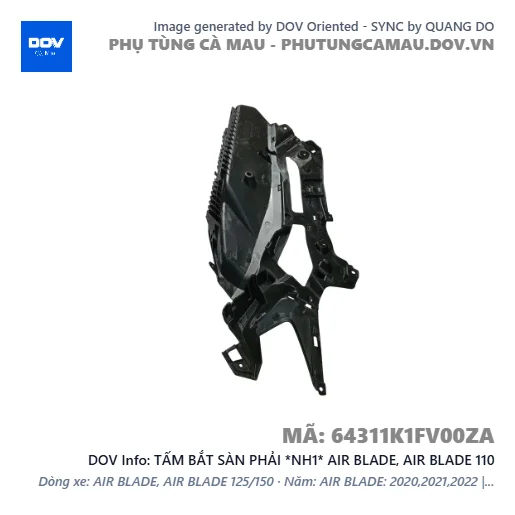 TẤM BẮT SÀN PHẢI *NH1* AIR BLADE, AIR BLADE 110 — 64311K1FV00ZA
