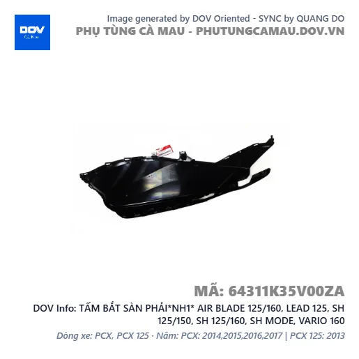 TẤM BẮT SÀN PHẢI*NH1* AIR BLADE 125/160, LEAD 125, SH 125/150, SH 125/160, SH MODE, VARIO 160 — 64311K35V00ZA