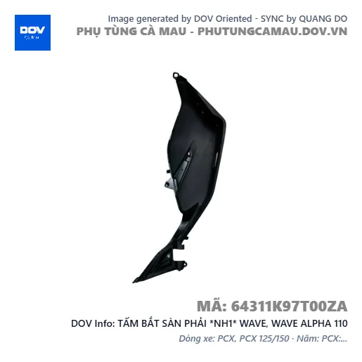 TẤM BẮT SÀN PHẢI *NH1* WAVE, WAVE ALPHA 110 — 64311K97T00ZA