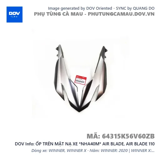 ỐP TRÊN MẶT NẠ XE *NHA40M* AIR BLADE, AIR BLADE 110 — 64315K56V60ZB
