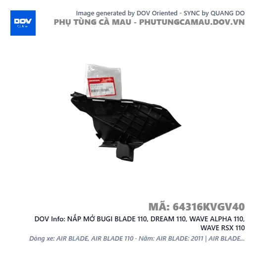 NẮP MỞ BUGI BLADE 110, DREAM 110, WAVE ALPHA 110, WAVE RSX 110 — 64316KVGV40