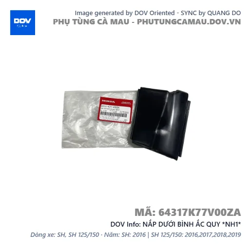 NẮP DƯỚI BÌNH ẮC QUY *NH1*  — 64317K77V00ZA